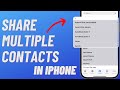 How to Share Multiple Contacts At Once on iPhone