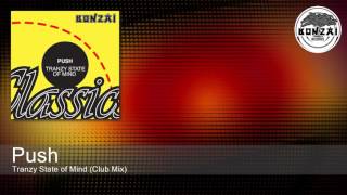 Push - Tranzy State of Mind (Club Mix)