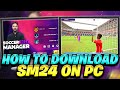 HOW TO DOWNLOAD SOCCER MANAGER 2024 ON PC