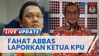 Farhat Abbas Laporkan Ketua KPU Hasyim Asy'ari Atas Dugaan Pelecehan Seksual, Datangi Kantor DKPP