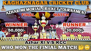 The Final 🏆|| Big Match in Kaghaznagar Tournament 🔥|| #finalmatch by Azar Xl v/s KCC || #finalcup