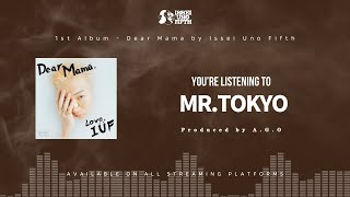 Issei Uno Fifth - MR.TOKYO (Prod. by A.G.O) (Official Visualizer)