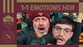 ROMA-NAPOLI 1-1 | EMOTIONS DALL'OLIMPICO | HDR #asroma #seriea #vlog