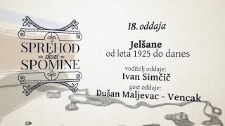 Sprehod skozi spomine - Jelšane od 1925 do danes