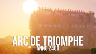 Minecraft Timelapse - Arc de Triomphe ANNO 2400