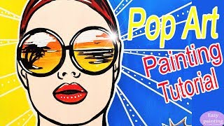 Pop Art Painting Tutorial WOMAN SUNGLASSES. How to paint in acrylics step by step