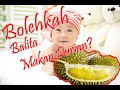 Bolehkah Balita Makan Buah Durian?