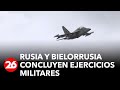 Rusia y Bielorrusia concluyen ejercicios militares