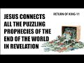 GET THE BIG PICTURE OF THE FUTURE--AS JESUS CONNECTS THE PUZZLE PIECES (ROK-11)