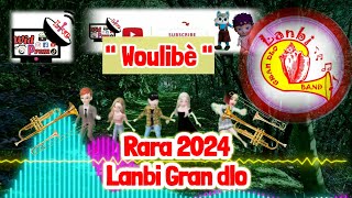 Rara Lanbi Gran dlo 2024 Woulibè Ofisyèl music video 2024