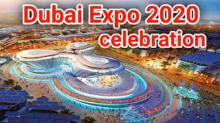 Expo 2020 Dubai | Opening Ceremony part -1