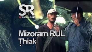 SR : Mizoram Rul | Thiak Chawngkawr [15.07.16]