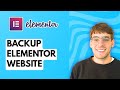 How to Backup Elementor Website [2026 Full Guide]