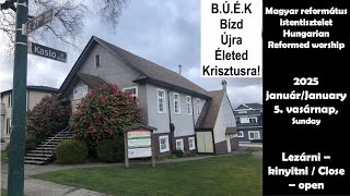 Református istentisztelet Vancouverből - 2025-01-05-Kinyitni-lezárni!