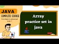 Java tutorial for beginners |  Practice Questions on Arrays in Java | java full course.