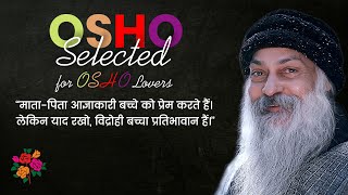 OSHO SELECTED FOR OSHO LOVERS❤️ओशो चुनिंदा, ओशो प्रेमींओं के लिए❤️ #OSHO #oshohindi #oshopravachan