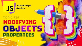 JS #S19 🌟 How to add remove and update object values in Javascript crash course 2022