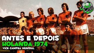 Holanda Copa do Mundo 1974 | Antes e Depois dos Jogadores (48 Anos)