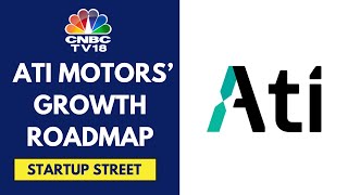 Ati Motors Raises $20 Million Led By Walden Catalyst Ventures, NGP Capital | CNBC TV18