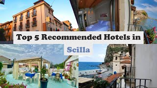 Top 5 Recommended Hotels In Scilla | Best Hotels In Scilla