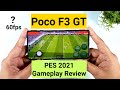 Poco F3 GT Pes 2021 60fps gameplay review dimensity 1200 🔥🔥🔥