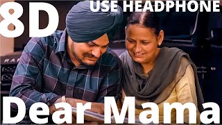 DEAR MAMA | Sidhu Moose Wala | Kidd | 8D | Mejor 8D Music