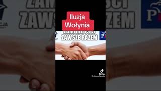 iluzja Wołynia. Posłuchajcie ukraińskich kłamstw na temat ukraińskiego ludobójstwa na Polakach