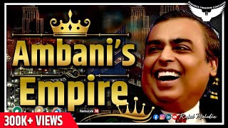 Mukesh Ambani's Empire | How Mukesh Ambani Became Rich? | Rahul Malodia