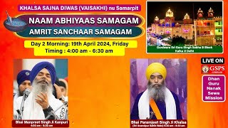 LIVE ! DAY 2 Morning Naam Abhiyaas & Amrit Sanchaar Samagam Gurdwara B Block Kalka Ji New Delhi