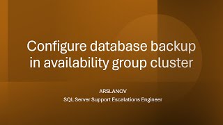 SNHA16: Configure database backup in Availability Group cluster