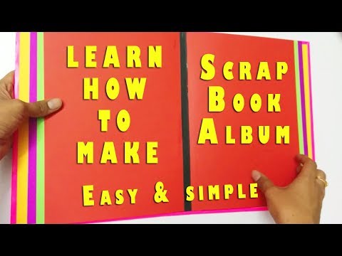 SCRAPBOOK ALBUM Tutorial:Easy and Simple Way SCRAPBOOK ALBUM Tutorial:Easy and Simple Way