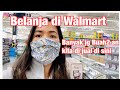 AKHIRNYA BELANJA DI WALMART JUGA SALAH SATU SUPERMARKET TERBESAR DI AMERIKA