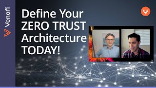 How to Define and Enforce a Zero Trust Architecture | Talha Tariq \u0026 Kevin Bocek, Venafi