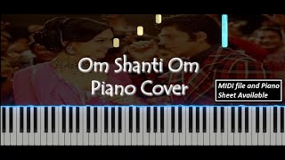 Om Shanti Om Theme | Piano Cover | MIDI and Piano Sheet