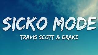 Travis Scott - SICKO MODE ft. Drake (Lyrics)