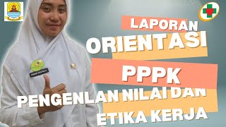 LAPORAN ORIENTASI PPPK PENGELANAN NILAI DAN ETIKA EDUKASI CUCI TANGAN 6 LANGKAH PADA PASIEN DIARE