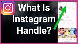 What Is An Instagram Handle?