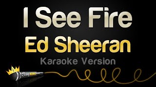 Ed Sheeran - I See Fire (Karaoke Version)