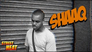 Shaaq - #StreetHeat Freestyle [@ShaaqArtist] | Link Up TV