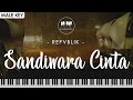 Repvblik - Sandiwara Cinta (Male Key) Karaoke Piano