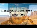5 Western Historical Characters John Wayne Played