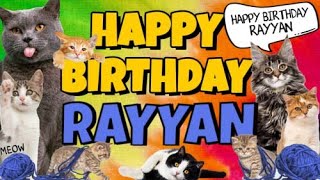 Happy Birthday Rayyan! Crazy Cats Say Happy Birthday Rayyan (Very Funny)