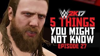 WWE 2K17 - 5 Things You Might Not Know! #27 (Hidden Signature Moves, Extreme Combos \u0026 More)