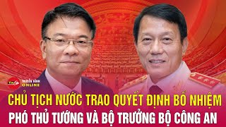 Chủ tịch nước Tô Lâm trao quyết định bổ nhiệm phó thủ tướng, bộ trưởng Bộ Công an | Tin24h