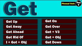 Phrasal Verbs Get: Phrasal Verbs With Get |Get Up |Get Down |Get Over |Get Away (English Vocabulary)