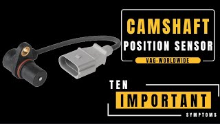 10 Most Common Camshaft Position Sensor Symptoms