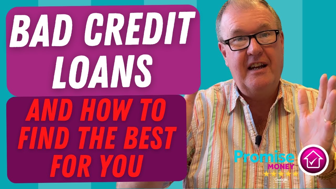 Bad Credit Loans And How To Find The Best For You? - YouTube