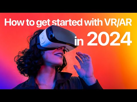 How to get started with VR/AR in 2024 Become an XR designer