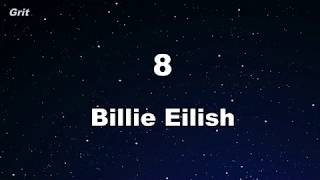 8 - Billie Eilish Karaoke 【No Guide Melody】 Instrumental