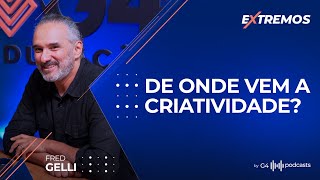 Fred Gelli - Inspiração e Processo Criativo de um Designer Premiado | Extremos